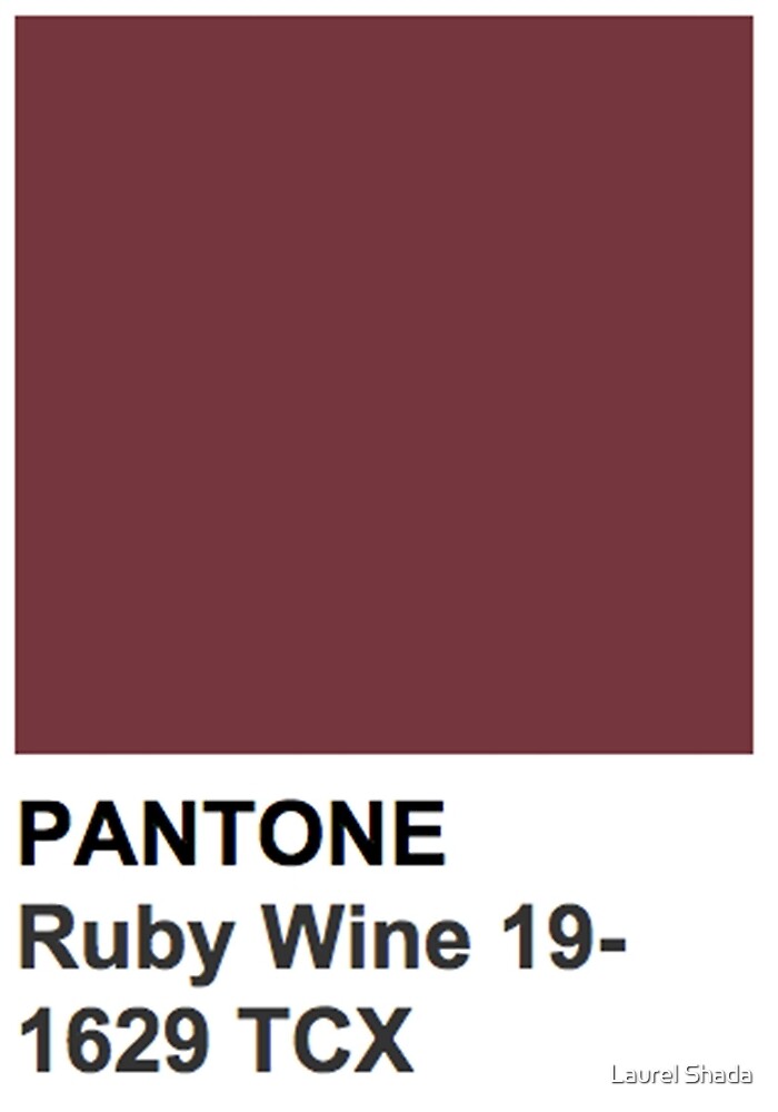 "Pantone Ruby Wine 191629 TCX" by Laurel Shada Redbubble