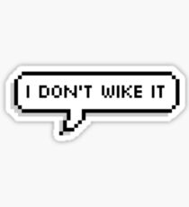 Ich wage es nicht Sticker