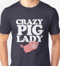 Crazy pig lady Unisex T-Shirt