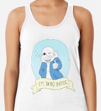 Undertale - Sans "Ich bin tot in mir" Tanktop für Frauen