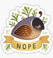 Nope Quail Sticker