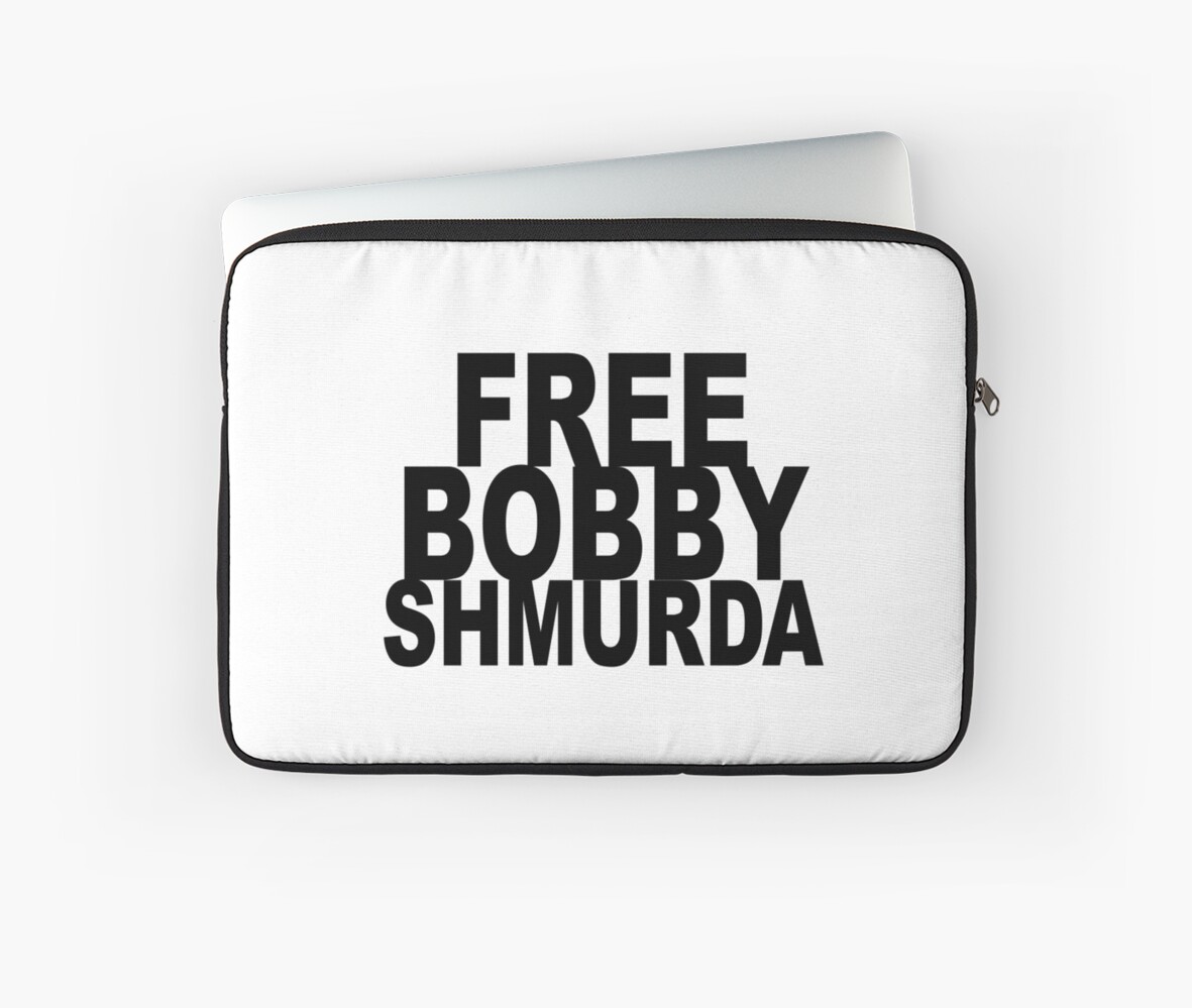 "FREE BOBBY SHMURDA" Laptop Sleeves by supornah | Redbubble