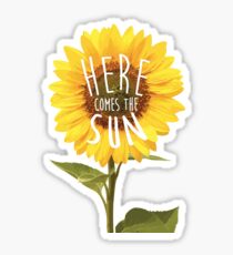 Here Comes the Sun Sticker