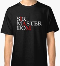 I am Dominant Classic T-Shirt