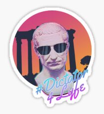 Dictator 4 Lyfe Sticker