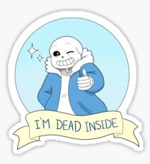 Pegatina Undertale- Sans "Estoy muerto dentro"