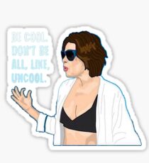 Don't Be All Uncool Sticker
