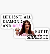 Life Is Diamonds and Rosé Sticker