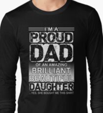 Proud dad of an amazing daughter Long Sleeve T-Shirt