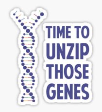 Time To Unzip Those Genetic Genes Sticker