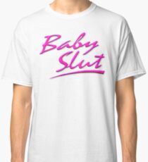 Baby Schlampe Classic T-Shirt