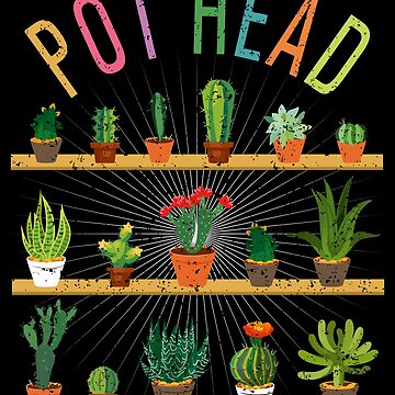 Plant Lover and Gardener T-Shirt Pot Head Succulent  Tri-blend T-Shirt for  Sale by QuokkaFamily