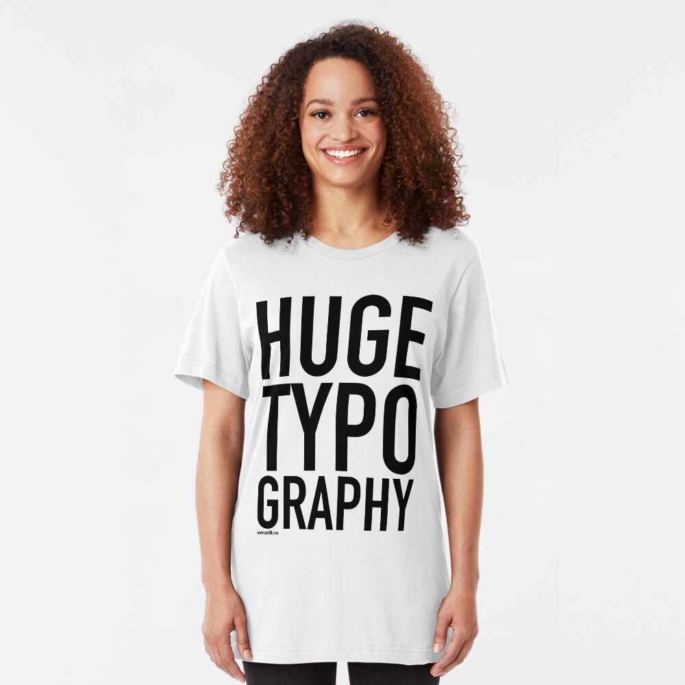 HUGE TYPOGRAPHY / Slim Fit T-Shirt