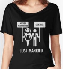 Just Married – Mission Accomplished – Game Over (White) Women's Relaxed Fit T-Shirt