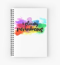 I Study Rainbows Spiral Notebook