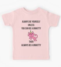 Seien Sie immer sich UniKitty T-Shirt Kinder T-Shirt