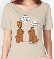 Mein Hintern tut weh! - Was? Loose Fit T-Shirt
