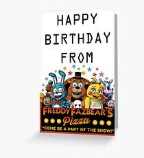 HAPPY BIRTHDAY FROM FREDDY FAZBEAR'S PIZZA Greeting Card