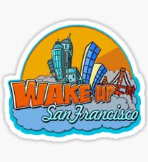 Wake Up San Francisco Sticker