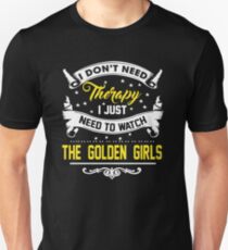 I Don't Need Therapy Unisex T-Shirt