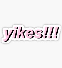 yikes!!!! Sticker