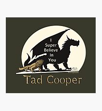 Galavant: I Super Believe In You Tad Cooper V2 Photographic Print