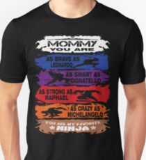 Mommy - you are my favorite Ninja tmnt Slim Fit T-Shirt