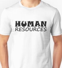 HUMAN RESOURCES Unisex T-Shirt