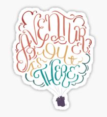 Adventure Is Out There Sticker