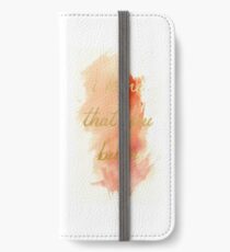 I hope that you burn iPhone Wallet/Case/Skin