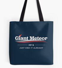 Bolsa de tela Giant Meteor 2016 Just End It Ya Camiseta