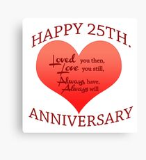 25th. Anniversary Canvas Print
