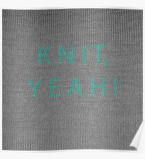 Knit, yeah! Poster