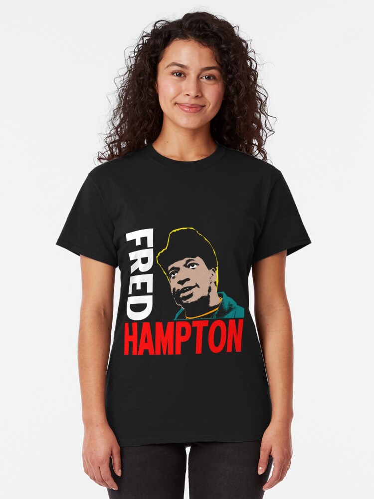 fred hampton shirt insecure