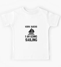 Work Sucks Sailing Kids Tee