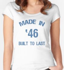 1946 Built To Last Women's Fitted Scoop T-Shirt