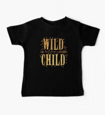 WILD CHILD in gold foil (image) Baby T-Shirt