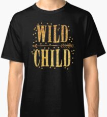 WILD CHILD in gold foil (image) Classic T-Shirt