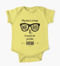 Mein Vater ist ein riesiger Nerd und ich möchte genau wie er sein Baby Body Kurzarm