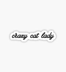 Crazy cat lady! Sticker