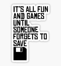 Saving Files Saves Lives Sticker