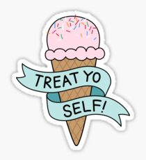 TREAT YO SELF Parks and Rec Sticker