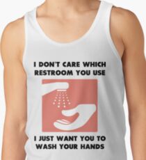 Wash Your Hands Tank Top