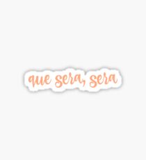 Pegatina whatever will be