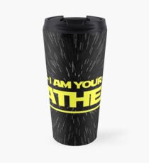 I AM YOUR FATHER Travel Mug