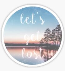 Let's Get Lost Nature Photo Print Sticker