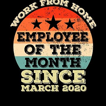 Work From Home Employee of The Month Since March 2020 Gifts