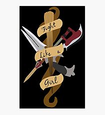 Fight Like A Girl Photographic Print