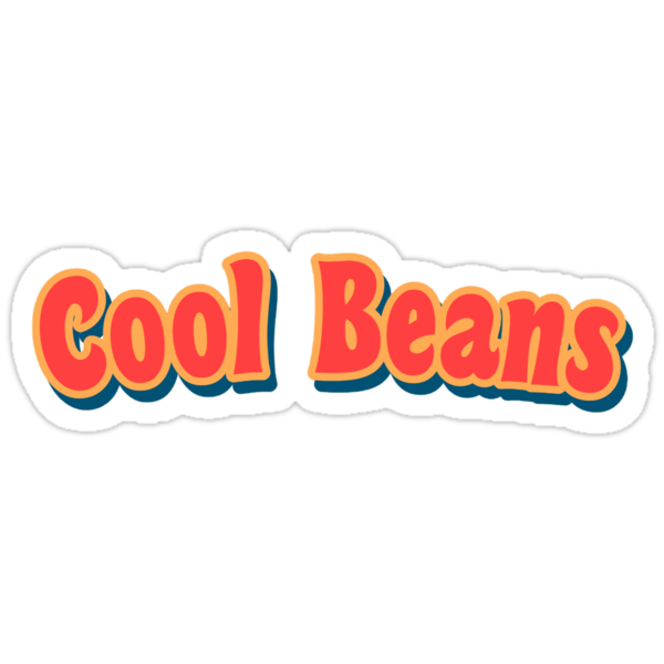 cool beans stickers by missashleybyrd redbubble