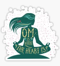 Om is Where the Heart is Sticker